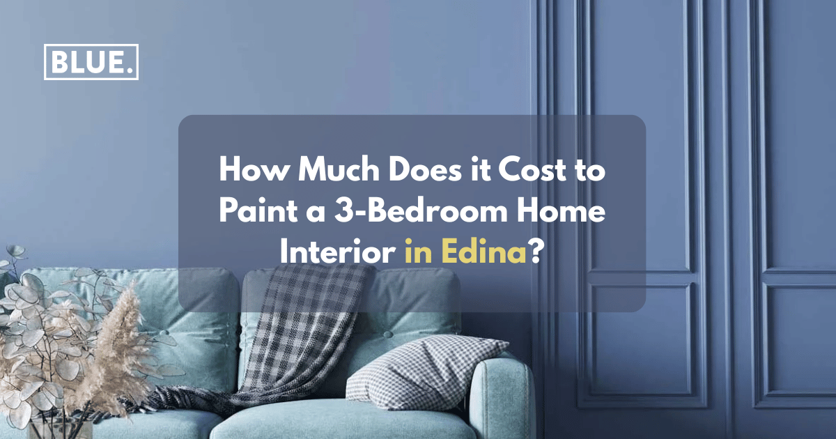How Much Does it Cost to Paint a 3-Bedroom Home Interior in Edina?
