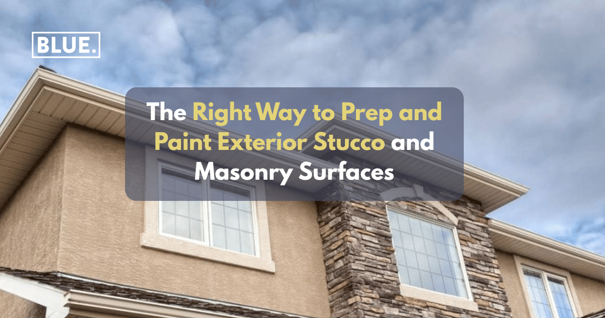 The Right Way to Prep and Paint Exterior Stucco and Masonry Surfaces