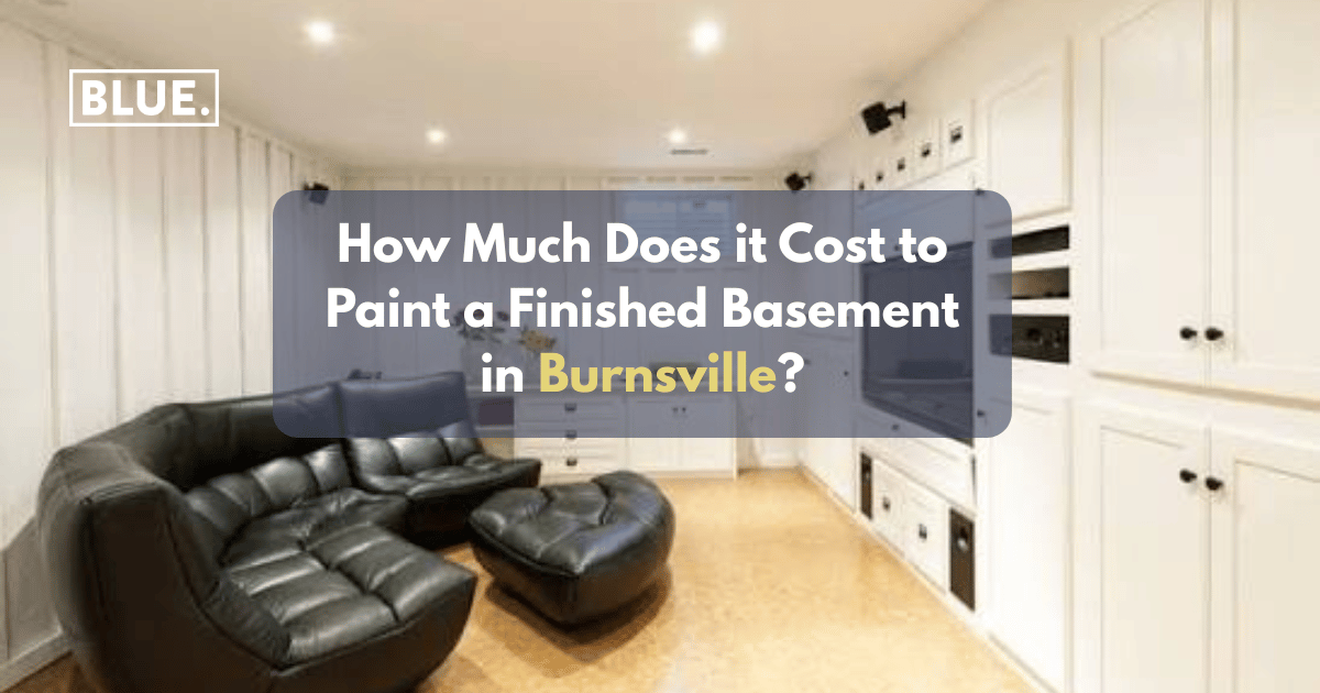 How Much Does it Cost to Paint a Finished Basement in Burnsville?