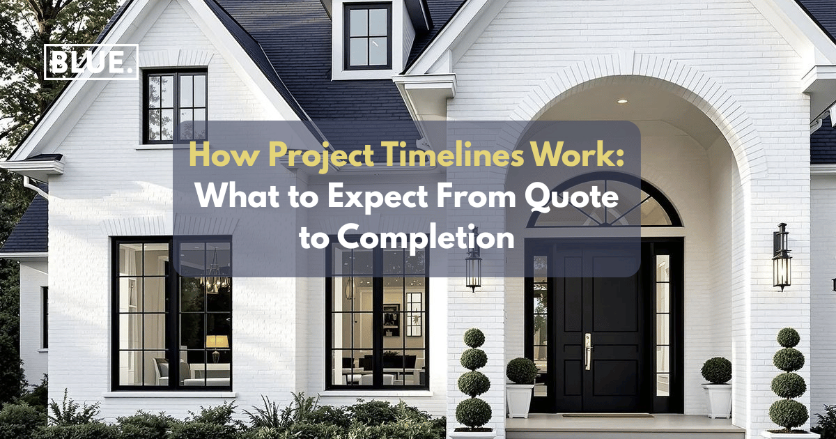 How Project Timelines Work: What to Expect From Quote to Completion