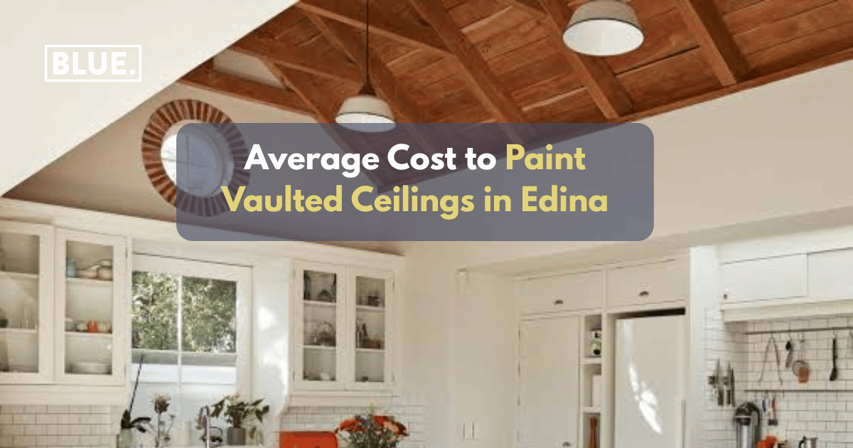 Average Cost to Paint Vaulted Ceilings in Edina