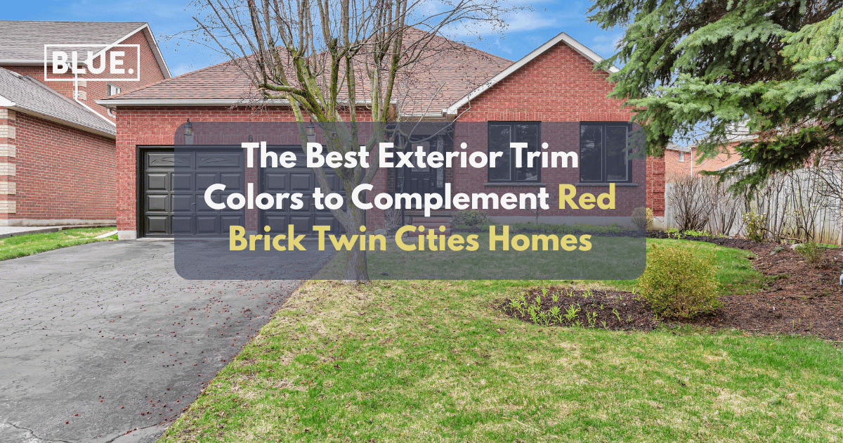 The Best Exterior Trim Colors to Complement Red Brick Twin Cities Homes