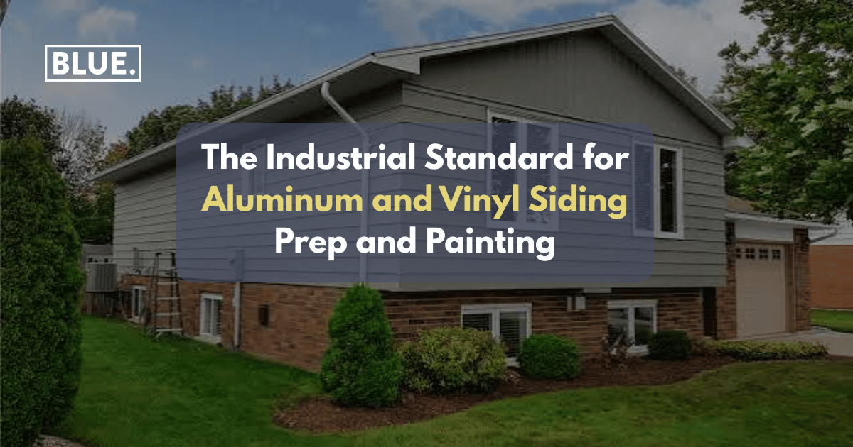 The Industrial Standard for Aluminum and Vinyl Siding Prep and Painting