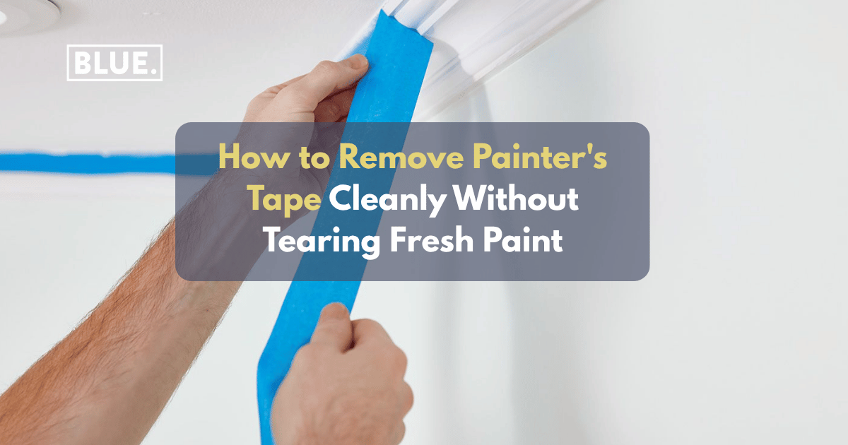 How to Remove Painter’s Tape Cleanly Without Tearing Fresh Paint